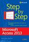 Microsoft Access 2013 - Step by Step -  ,   - 