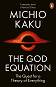 The God Equation - Michio Kaku - 
