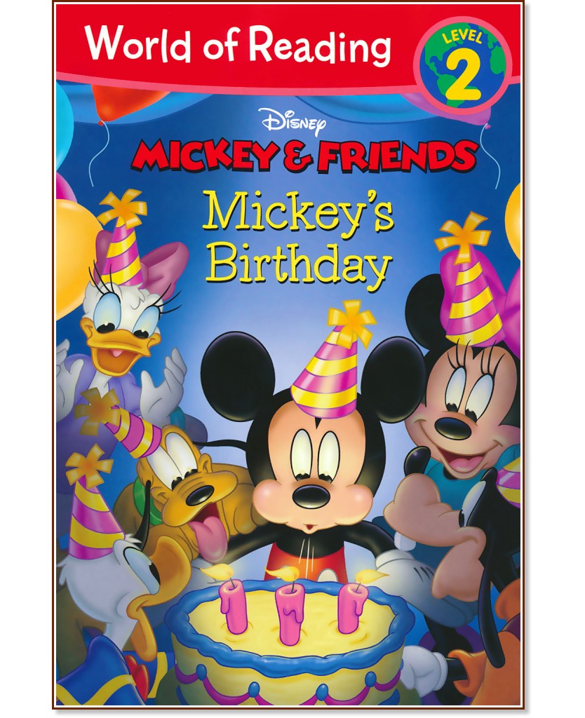 World of Reading: Mickey and Friends - Mickey's Birthday : Level 2 - Ellie D. Rosco - 
