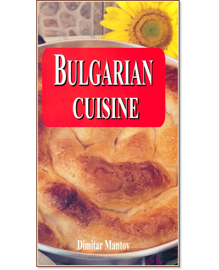Bulgarian cuisine - Dimitar Mantov - 