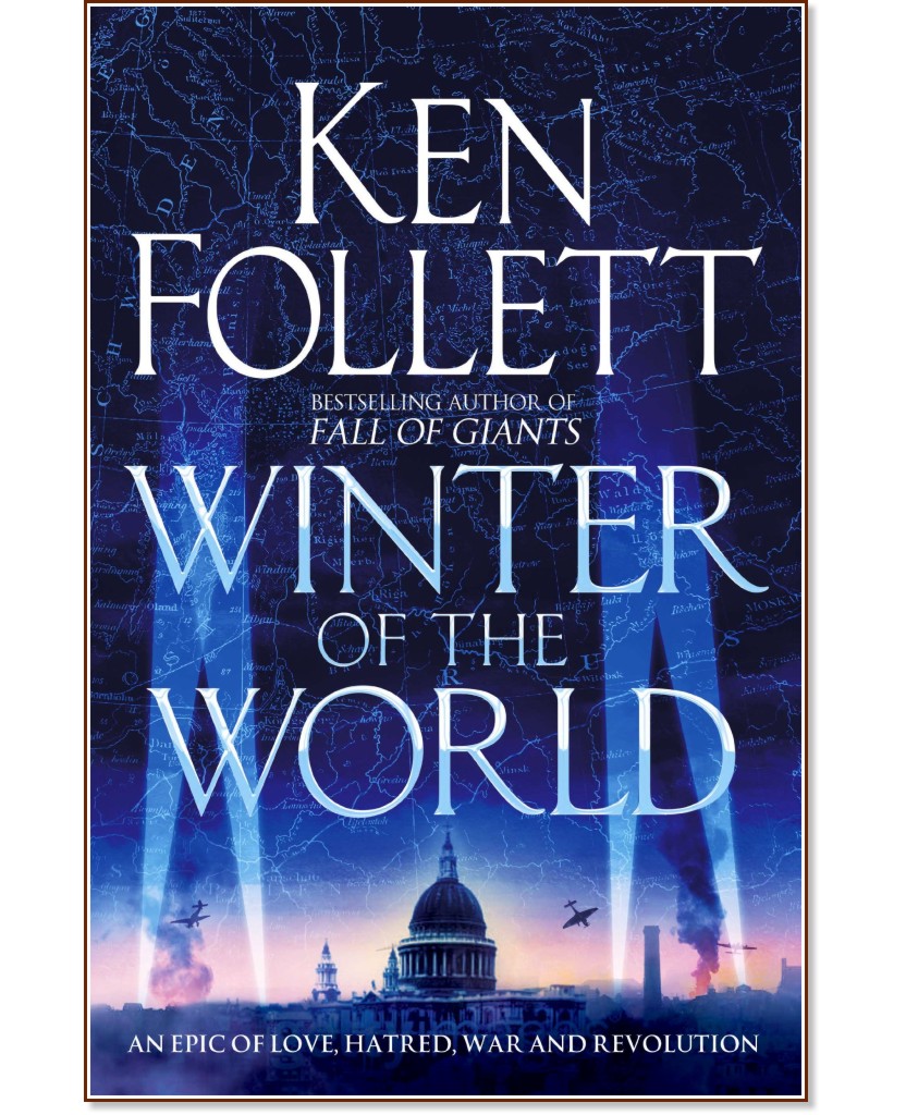 The Century - book 2: Winter of the World - Ken Follett - 