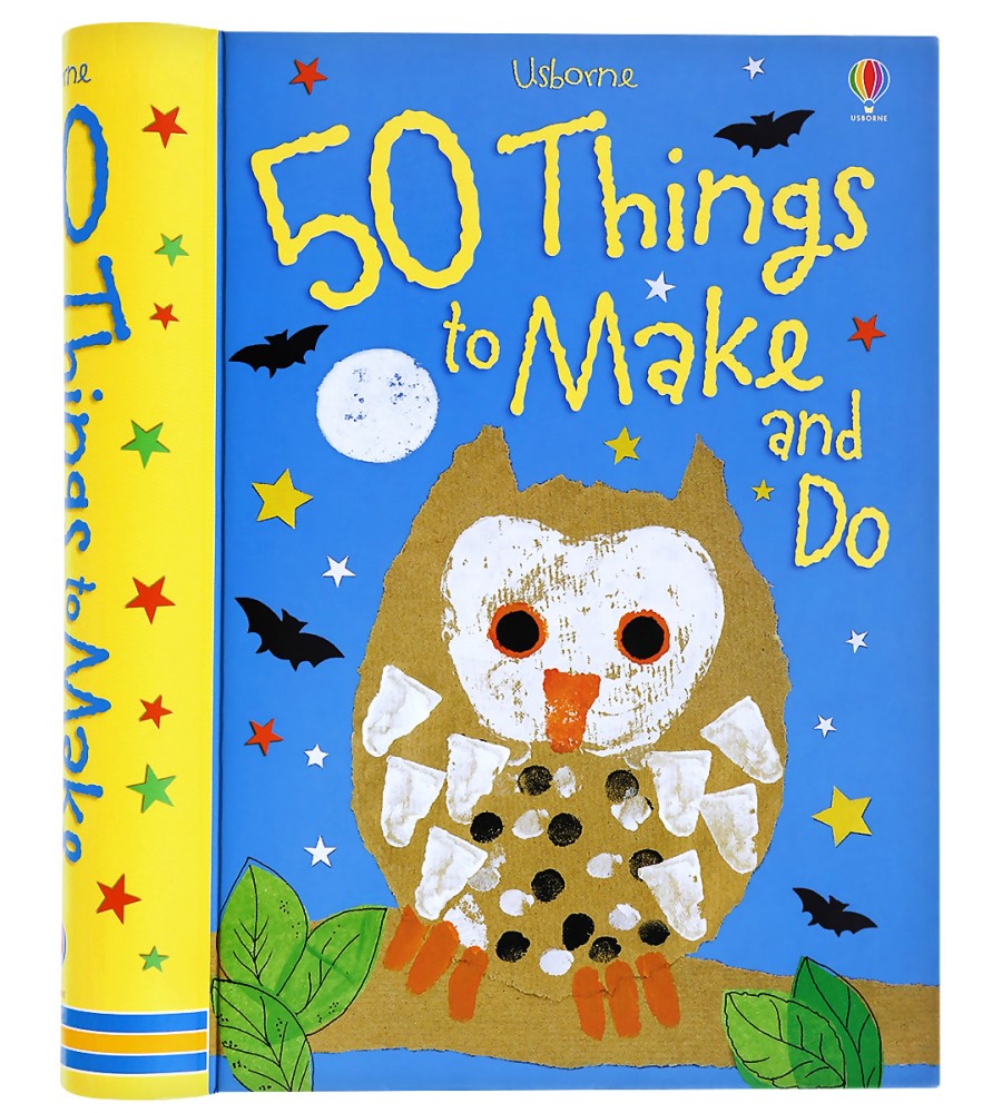 50 Things to Make and Do -  