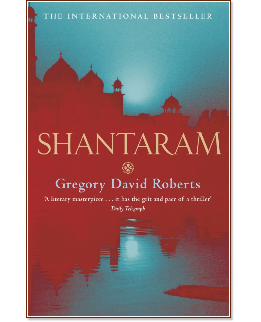 Shantaram - Gregory David Roberts - 