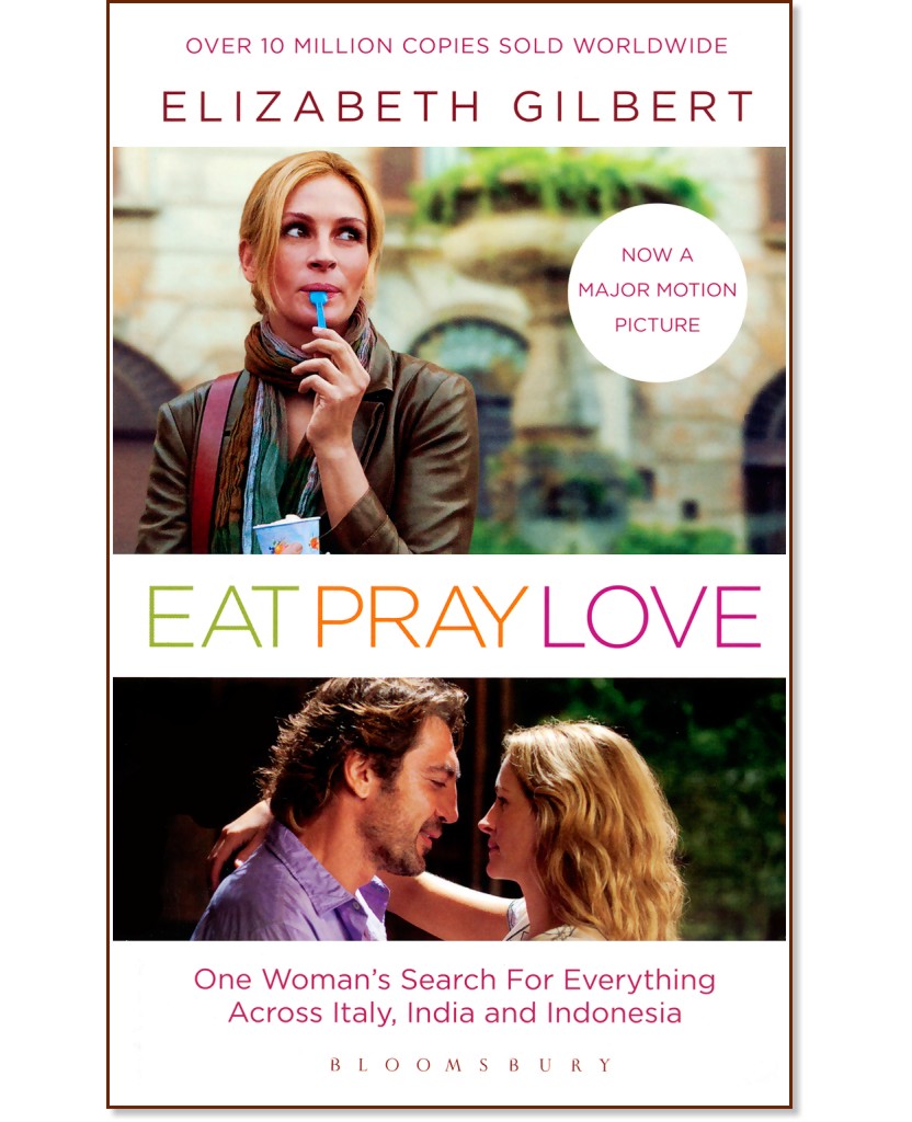 Eat, pray, love - Elizabeth Gilbert - 