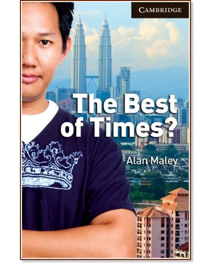 Cambridge English Readers -  6: Advanced : The Best of Times? - Alan Maley - 
