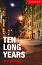 Cambridge English Readers -  1: Beginner/Elementary : Ten Long Years - Alan Battersby - 