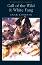 Call of the Wild and White Fang - Jack London - �����