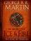 The World of Ice & Fire: The Untold History of Westeros and the Game of Thrones - George R. R. Martin, Elio Garcia, Linda Antonsson - �����