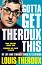 Gotta Get Theroux This - Louis Theroux - �����