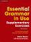 Essential Grammar in Use: Supplementary Exercises - Fourth Edition : Ниво A1 - B1: Упражнения по английска граматика + отговори - Helen Naylor, Raymond Murphy - 