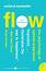Flow: The Psychology of Optimal Experience - Mihaly Csikszentmihalyi - �����