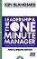 The Leadership and The One Minute Manager - Ken Blanchard, Patricia Zigarmi, Drea Zigarmi - �����