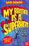 My brother is a superhero - David Solomons - 