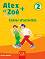 Alex et Zoe -  2 (A1):       3.  4.  + CD : Nouvelle edition - Colette Samson -  