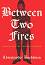 Between Two Fires (��������� �������) - ��������� ������ - �����