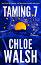 Taming 7 - Chloe Walsh - �����