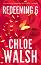 Redeeming 6 - Chloe Walsh - �����