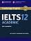 Cambridge IELTS 12: Учебник по английски език - Academic - 