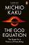 The God Equation - Michio Kaku - 