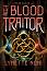 The Blood Traitor - Lynette Noni - 
