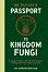 Dr. Fun Guy's Passport to Kingdom Fungi - Dr. Gordon Walker - 