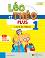 Leo et Theo Plus - ���� 1 (A1.1): ������� �� ������� ���� - M. A. Apicella, D. Guillemant - �������