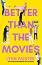 Better Than the Movies - Lynn Painter - 
