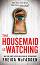 Housemaid Is Watching - Freida McFadden - �����