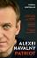 Alexei Navalny. Patriot : A Memoir - �����