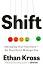 Shift - Ethan Kross - 