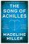 The Song Of Achilles - Madeline Miller - 