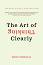 The Art of Thinking Clearly - Rolf Dobelli - 