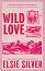 Wild Love - Elsie Silver - 