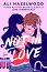 Not in Love - Ali Hazelwood - �����