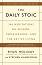The Daily Stoic - Ryan Holiday, Stephen Hanselman - �����