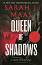 Throne of Glass - book 4: Queen of Shadows - Sarah J. Maas - �����