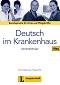 Deutsch im Krankenhaus Neu -  A2 - B2:    :      - Ulrike Firnhaber-Sensen, Margarete Rodi - 