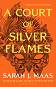 A Court of Silver Flames - Sarah J. Maas - 