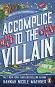 Accomplice to the Villain - Hannah Nicole Maehrer - �����