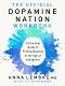 The Official Dopamine Nation Workbook - Anna Lembke - �����