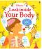 Look Inside Your Body - Louie Stowell -  