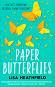 Paper Butterflies - Lisa Heathfield - 