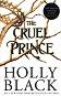 The Folk of the Air - book 1: The Cruel Prince - Holly Black - 