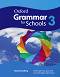 Oxford Grammar for Schools -  3 (YLE: Flyers):     - Rachel Godfrey - 