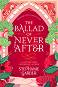 The Ballad of Never After - Stephanie Garber - 