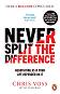 Never Split the Difference: Negotiating as if Your Life Depended on It - Chris Voss, Tahl Raz - 