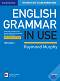 English Grammar in Use - Fifth Edition : Ниво B1 - B2: Граматика по английски език - Raymond Murphy - помагало