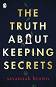 The Truth about Keeping Secrets - Savannah Brown - 