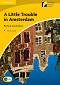 Cambridge Experience Readers: A Little Trouble in Amsterdam - ниво Elementary/Lower-Intermediate (A2) AE - Richard MacAndrew - 