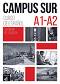Campus Sur -  A1 - A2:   :      - Francisco Rosales Varo, Teresa Moreno, Ana Martinez Lara, Pilar Salamanca, Kris Buyse, S. Lopez, J. F. Urban, R. Caston -  